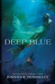 Deep blue - Jennifer Donnely